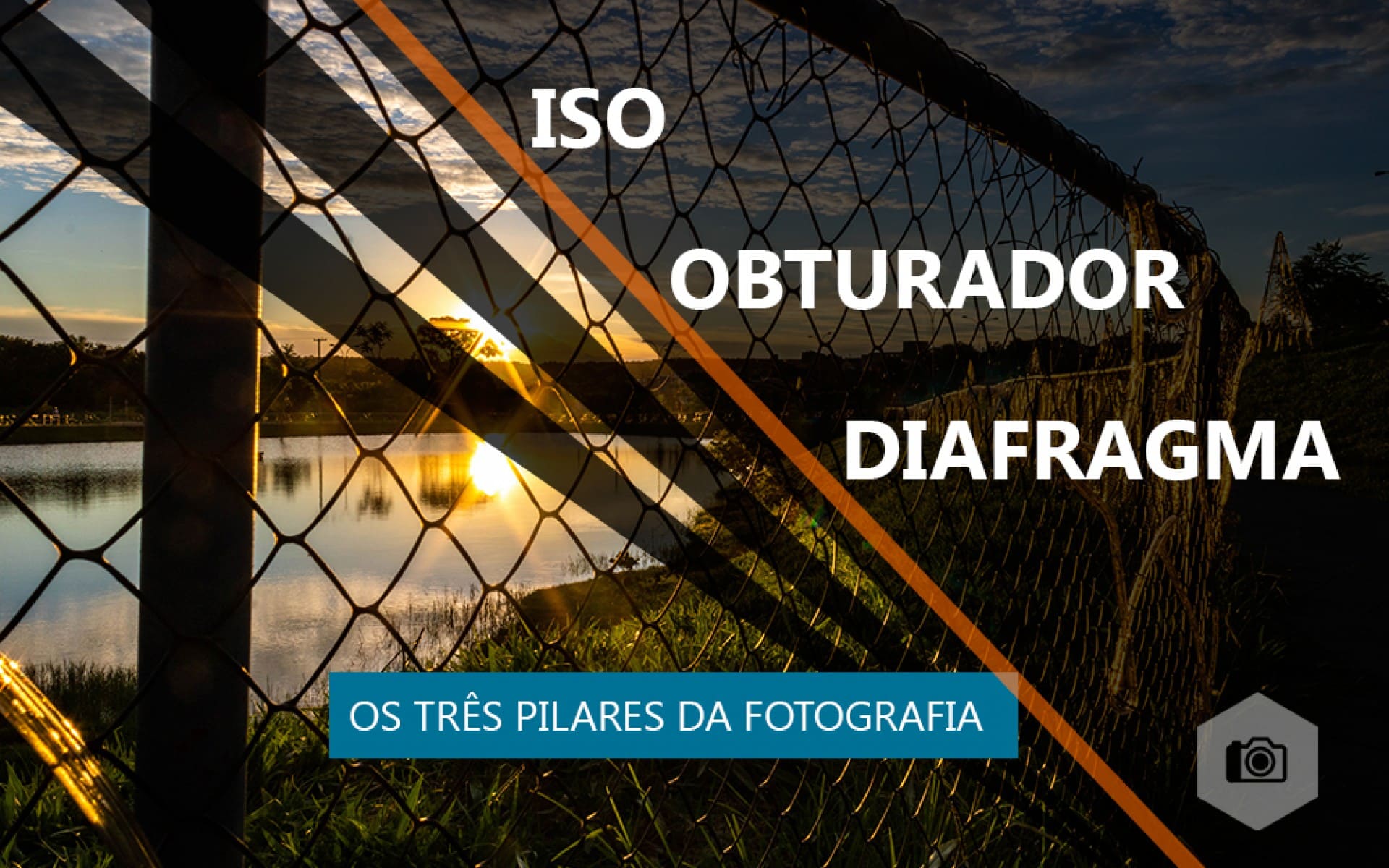 Entendendo ISO, Diafragma e Obturador